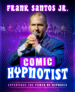 Hypnotist Comedy Show with Frank Santos Jr. (8/7/25 - Derry)