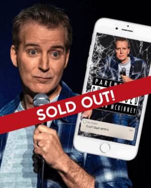 Juston McKinney Comedy Show: Parentally Challenged (Derry)